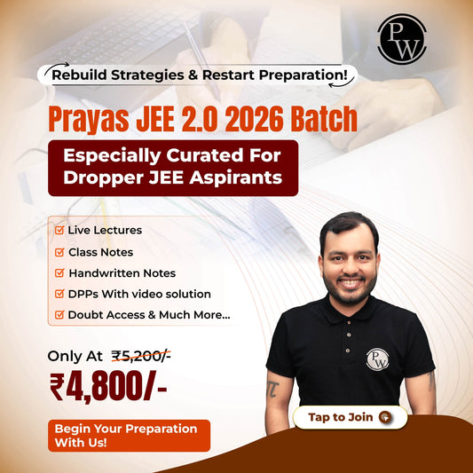 Prayas JEE 2.0 (2026) Dropper Online Batch