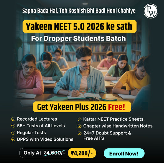 Yakeen NEET 5.0 (2026) Dropper Online Batch