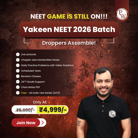 Yakeen NEET (2026) Dropper Online Batch