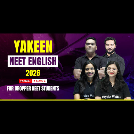 Yakeen NEET English (2026) Dropper Online Batch